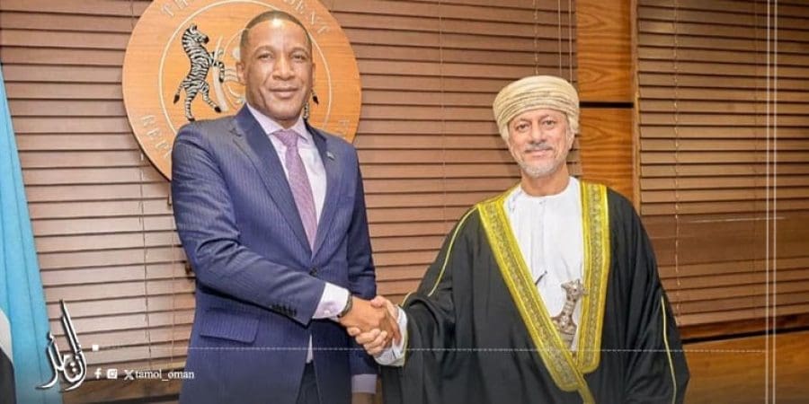 سلطنة عُمان وجمهورية بوتسوانا تضعان اللبنة الأولى لشراكة اقتصادية واستثمارية طويلة